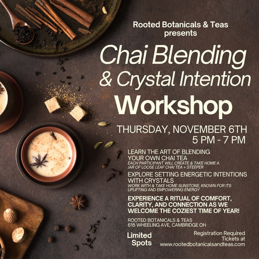 A Chai Blending & Crystal Intention Workshop