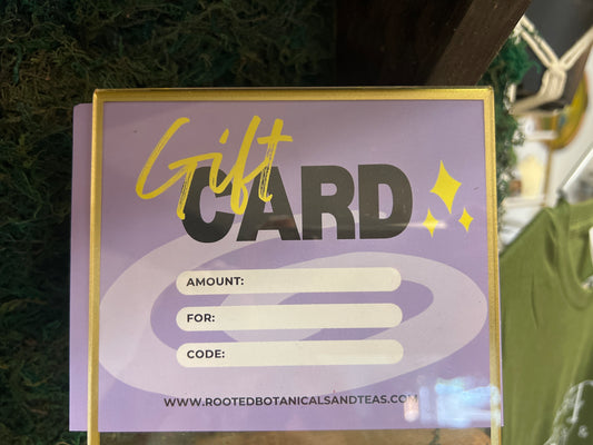 Rooted Botanicals & Teas Gift Card